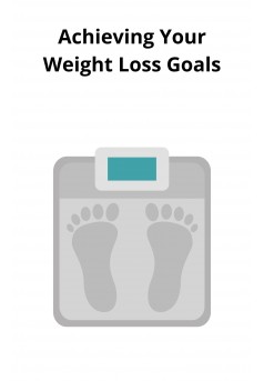 Achieving Your Weight Loss Goals - Couverture Ebook auto édité