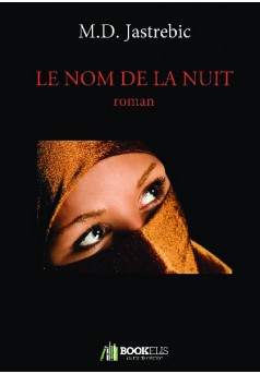 LE NOM DE LA NUIT - Couverture de livre auto édité