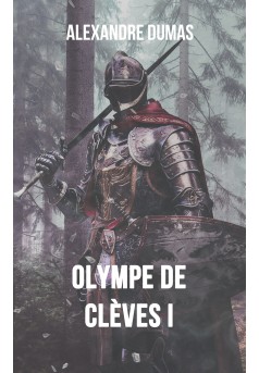 Olympe de Clèves I - Couverture Ebook auto édité