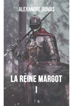 La reine Margot I - Couverture Ebook auto édité