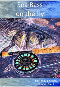 Sea bass on the fly : Livre publié en auto édition