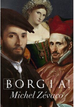 Borgia ! (Edition Intégrale - Version Entièrement Illustrée) - Couverture Ebook auto édité