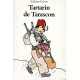 Les Aventures prodigieuses de Tartarin de Tarascon (Edition Intégrale - Illustrée)