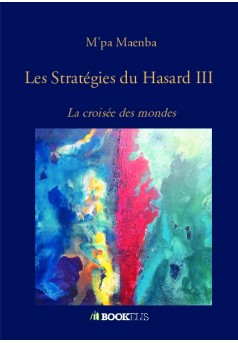 Les Stratégies du Hasard III - Couverture de livre auto édité
