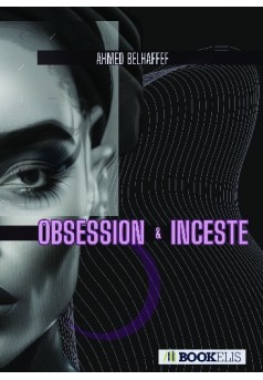 Obsession et inceste - Couverture de livre auto édité