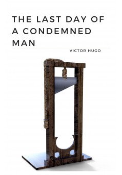 the last day of a condemned man  - Couverture Ebook auto édité