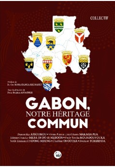 Gabon, notre héritage commun - Couverture de livre auto édité