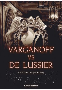 Varganoff vs De Lussier, à l'hôtel particulier - Couverture de livre auto édité
