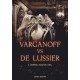 Varganoff vs De Lussier, à l'hôtel particulier