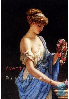 Yvette (Edition Intégrale - Version Entièrement Illustrée) - Couverture Ebook auto édité