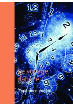 Le voyage dans le temps: le Big-bang:  - Couverture de livre auto édité