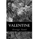 Valentine (Edition Intégrale - Version Entièrement Illustrée)