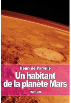 Un habitant de la planète Mars (Edition Intégrale - Version Entièrement Illustrée) - Couverture Ebook auto édité