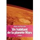 Un habitant de la planète Mars (Edition Intégrale - Version Entièrement Illustrée)