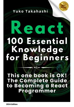 Essential React: 100 Must-Know Tips for Beginners - Couverture Ebook auto édité