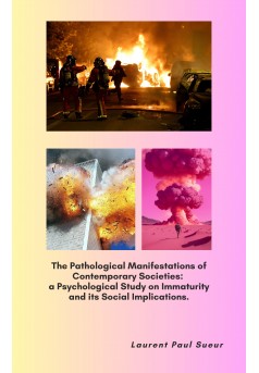 The Pathological Manifestations of Contemporary Societies: - Couverture Ebook auto édité