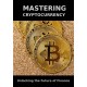 MASTERING CRYPTOCURRENCY
