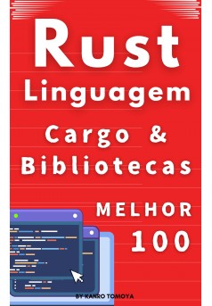Rust Pacote 100 vezes: Série de Aprendizado em 1 Hora Edição 2024 - Couverture Ebook auto édité