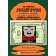 La Monnaie… Le cartel des banquiers propriétaires de la dette mondiale…