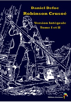 Robinson Crusoé - Version Intégrale Tome I Et II - Couverture Ebook auto édité