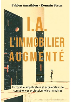  I.A. L'IMMOBILIER AUGMENTÉ - Couverture de livre auto édité