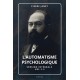 L'automatisme psychologique (Version intégrale vol.1-2)