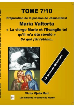 TOME 7/10 – Maria Valtorta - l’Evangile tel qu’il m’a été révélé - Couverture de livre auto édité