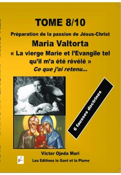 TOME 8/10 – Maria Valtorta - l’Evangile tel qu’il m’a été révélé - Couverture de livre auto édité