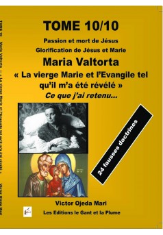 TOME 10/10 – Maria Valtorta - l’Evangile tel qu’il m’a été révélé - Couverture de livre auto édité