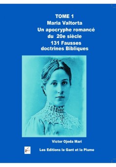TOME 1 Maria Valtorta - Un apocryphe romancé du 20e siècle - Couverture de livre auto édité