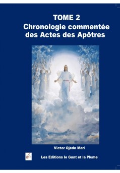 THOME 2 Chronologie commentée  des  Actes des Apôtres et des Epîtres - Couverture de livre auto édité