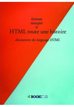 HTML toute une histoire - Couverture de livre auto édité