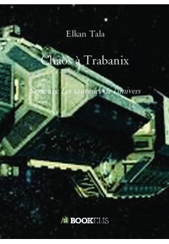 Chaos à Trabanix - Couverture de livre auto édité