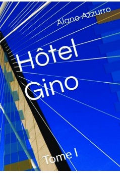 Hôtel Gino - Couverture de livre auto édité