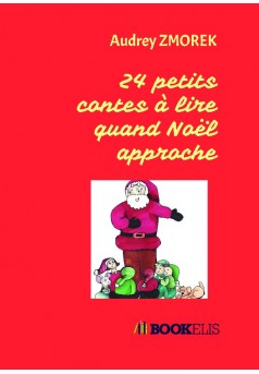 24 petits contes à lire quand Noël approche