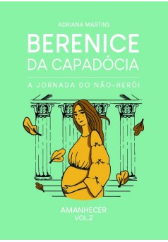 Berenice da Capadócia: a jornada do não-hérói. - Couverture de livre auto édité