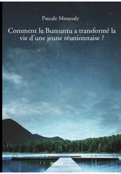 Comment le Bumuntu a transformé la vie d'une jeune réunionnaise ? - Couverture de livre auto édité
