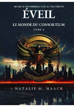 Éveil : Le Monde du Consortium (tome 1) - Couverture de livre auto édité