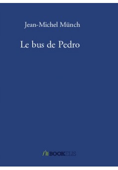 Le bus de Pedro - Couverture de livre auto édité