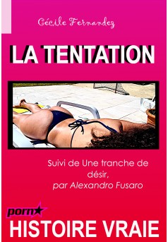 Couverture du livre autoédité La Tentation, suivi de Une Tranche ...