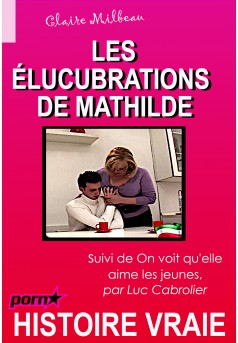 Couverture du livre autoédité Les élucubrations de Mathilde, suiv...