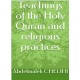 Teachings of the Holy Quran and religious practices