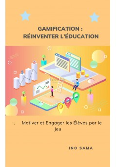 Gamification : Réinventer l'Éducation - Couverture Ebook auto édité