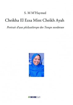 Cheikha El Ezza Mint Cheikh Ayah - Couverture de livre auto édité