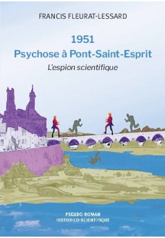 1951 - Psychose à Pont-Saint-Esprit 