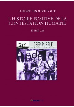 L HISTOIRE POSITIVE DE LA CONTESTATION HUMAINE  - Couverture de livre auto édité