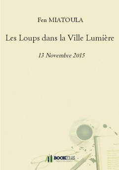 Les Loups dans la Ville Lumière - Couverture de livre auto édité