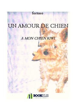 UN AMOUR DE CHIEN - Couverture de livre auto édité