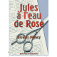 Jules à l'eau de Rose