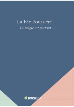 La Fée Poussiére - Couverture de livre auto édité